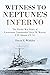 Witness to Neptune's Inferno: The Pacific War Diary of Lieutenant Commander Lloyd M. Mustin, USS Atlanta (CL 51)