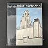 Josef Hoffmann: The Architectural Work Josef Hoffmann: The Architectural Work