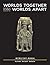Worlds Together Worlds Apart: A History of the World from the Beginnings of Humankind to the Present by Amy Hudnall (2009-02-10)