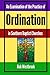 An Examination of the Practice of Ordination in Southern Baptist Churches by Rob Westbrook (2012-08-01)
