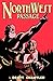 Northwest Passage: The Annotated Softcover Edition by Scott Chantler (2010-03-09)