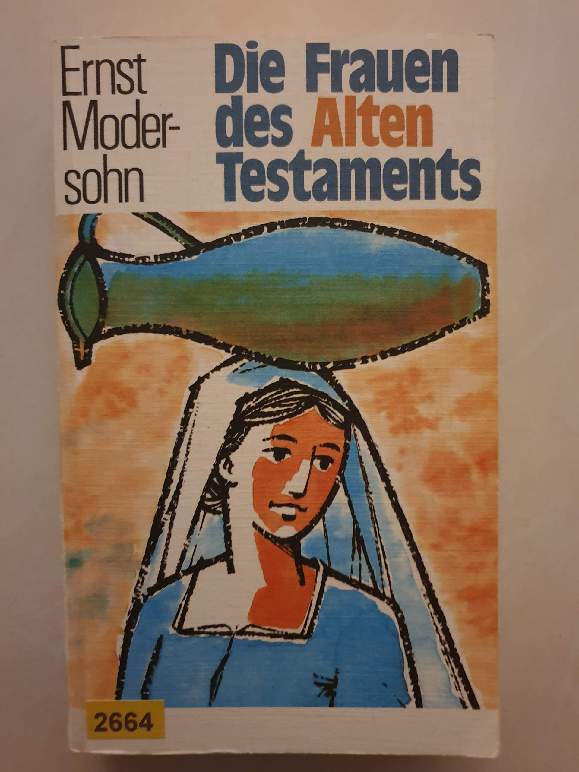 Die Frauen des Alten Testaments (Paperback)