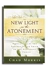 New Light on the Atonement - The First Two Years of the Organized Church of Jesus Christ of Latter-day Saints and Revelations - The Restoration of the LDS Church and Joseph Smith - The Sacrafice and Atonement of the Savior Jesus Christ