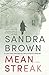 [(Mean Streak)] [By (author) Sandra Brown] published on by Sandra       Brown