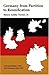 Germany from Partition to Reunification: A Revised Edition of the Two Germanies Since 1945 by Henry Ashby Turner (4-Jan-1993) Paperback