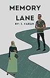 Memory Lane by I. Farah