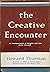 The Creative Encounter