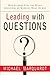 Leading With Questions