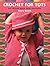 Crochet for Tots "Print on ...