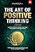 The Art of Positive Thinking by Elizabeth R. Brown