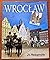 Wroclaw: 24 Photographs