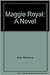 Maggie Royal