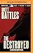 The Destroyed (Jonathan Quinn Thriller) by Brett Battles (2014-11-04)