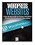 Wordpress Websites: A Step-By-Step Guide to Creating a Wordpress Website With No Coding in Under 2 Hours (How to Make Money Online) by Bri . (2015-06-24)