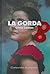 La gorda
