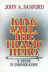 King Saul, the Tragic Hero: A Study in Individuation