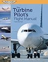 The Turbine Pilot's Flight Manual eBundle by Brown Gregory N. Holt Mark J. (2013-04-03) Paperback