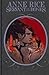 Anne Rice's Servant Of The Bones: Signed