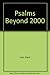 Psalms Beyond 2000 by Mark Link (1996-11-02)