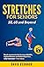 Stretches for Seniors 50, 6...