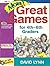 More Great Games for 4Th-6Th Graders (Get 'Em Growing)