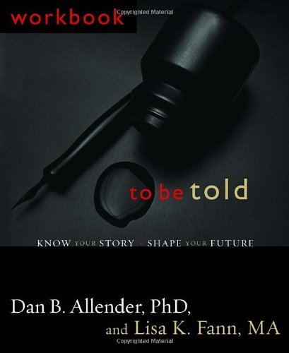 By ALLENDER & FANN - To Be Told: Know Your Story - Shape Your Future (New edition)