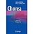 Chorea: Causes and Management [HARDCOVER] [2014] [By Federico Micheli(Editor)]