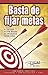 Basta de Fijar Metas (Spanish Edition) by Bobb Biehl (2009-08-04)