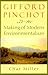 Gifford Pinchot and the Making of Modern Environmentalism (Pioneers of Conservation) 2nd edition by Miller, Char (2001) Hardcover