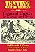 Tenting on the Plains: Or, General Custer in Kansas and Texas (The Western Frontier Library Series) Abridged edition by Custer, Elizabeth B. (1994) Paperback