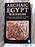 Archaic Egypt (Pelican) by Walter B. Emery (30-Mar-1972) Paperback