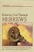 Knowing God Through Hebrews...
