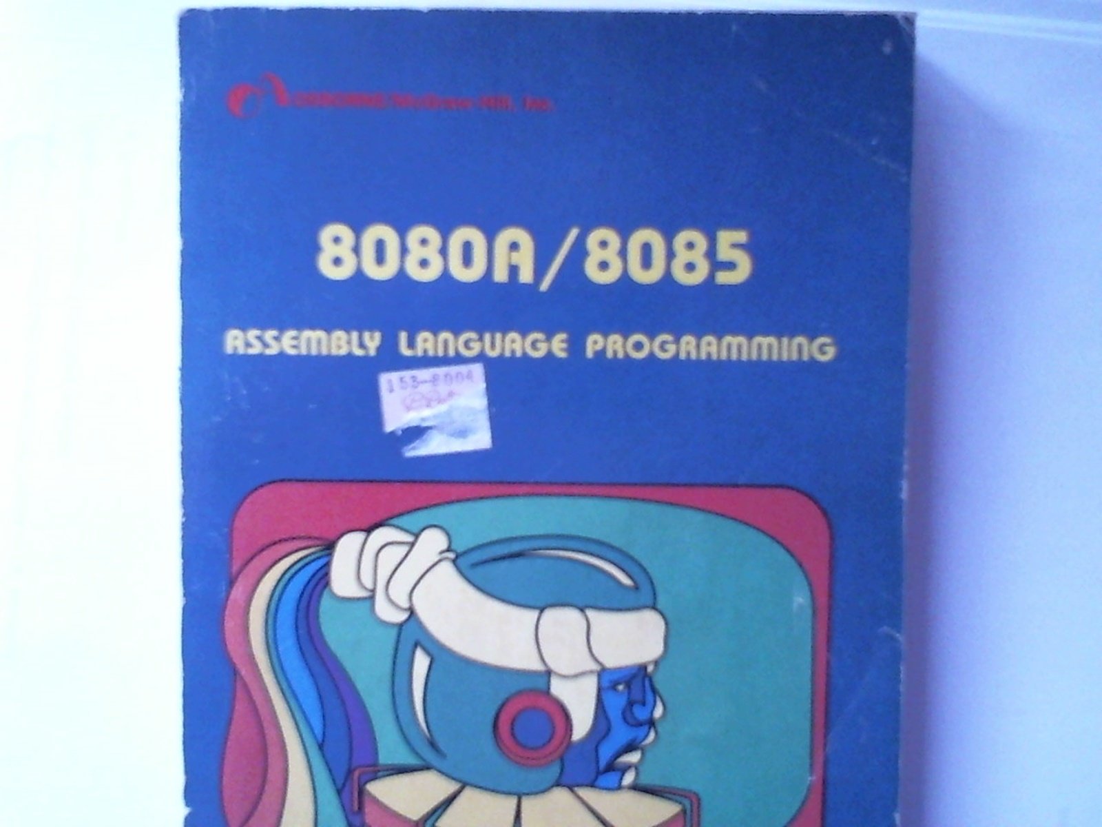 8080A-8085 Assembly Language Programming (Paperback)