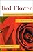 Red Flower: Rethinking Menstruation by Taylor, Dena (January 15, 2003) Paperback