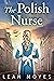 The Polish Nurse: A WW2 His...
