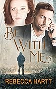 Be With Me