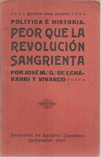 PEOR QUE LA REVOLUCION SANGRIENTA. (Paperback)