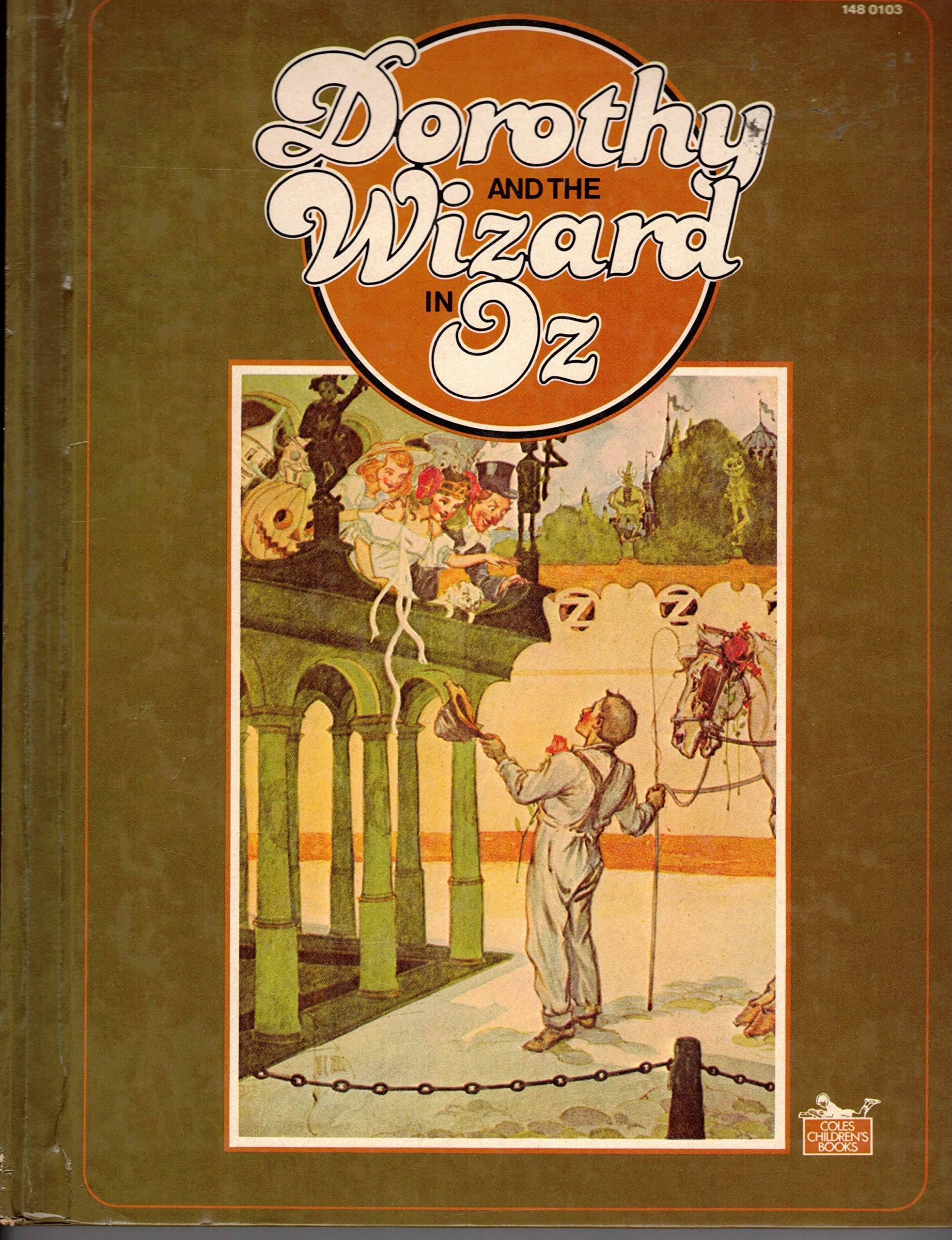 Dorothy And the Wizard in Oz .