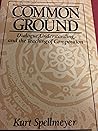 Common Ground: Dialogue, Understanding, and the Teaching of Composition