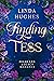 Finding Tess: Highland Lega...