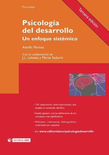 Psicología del desarrollo. Un enfoque sistémico. Tercera edición (incluye web) (Manuales/ Psicologia) (Spanish Edition) by Adolfo Perinat. (2007-05-08)