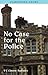 No Case for the Police by V.C. Clinton-Baddeley (2009-09-03)