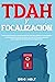 TDAH y Focalización: Técnic...