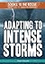Adapting to Intense Storms (Science to the Rescue: Adapting to Climate Change) by Adam Furgang (2012-08-10)
