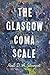 The Glasgow Coma Scale by Neil D.A. Stewart (2014) Hardcover