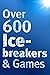[(Over 600 Icebreakers & Games: Hundreds of Ice Breaker Questions, Team Building Games and Warm-up Activities for Your Small Group or Team )] [Author: Jennifer Carter] [Oct-2011]