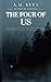 The Four of Us by A. M. Keen