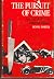 The Pursuit of Crime: Art a...