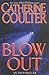 Blowout (FBI Thriller) by Catherine Coulter by Catherine Coulter