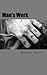[(Man's Work : A Sam Langford Novel)] [By (author) Sanjeev R Shetty] published on (August, 2012)